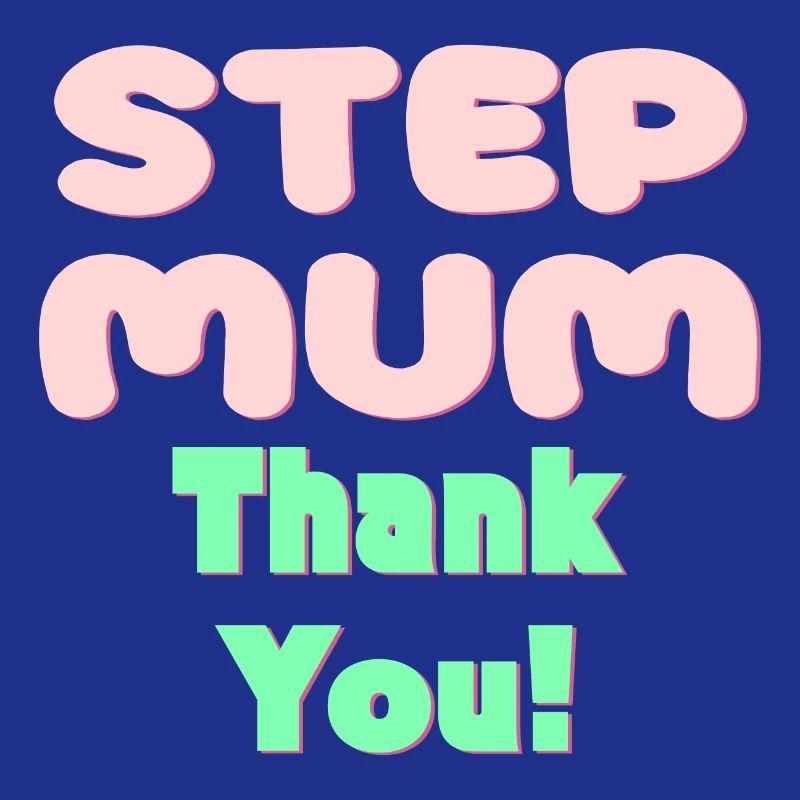 STIEFMUTTER DANKE - MUTTERTAG