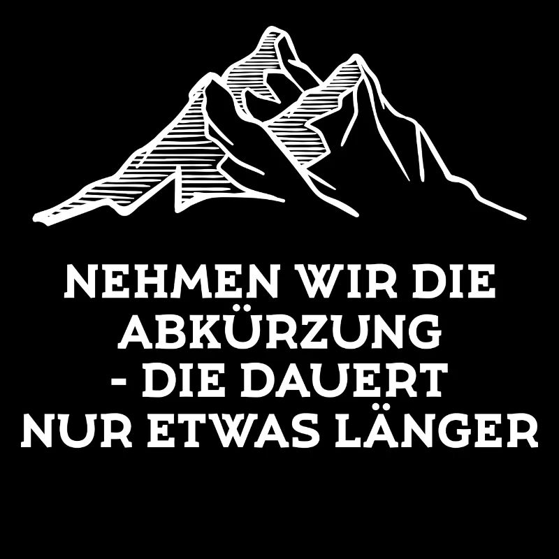 Lustige Sprüche Touren Wanderer Wandern Statement