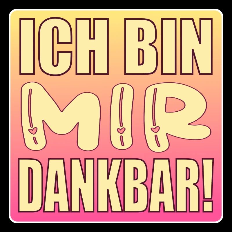 Ich bin mir dankbar - Selbstwert