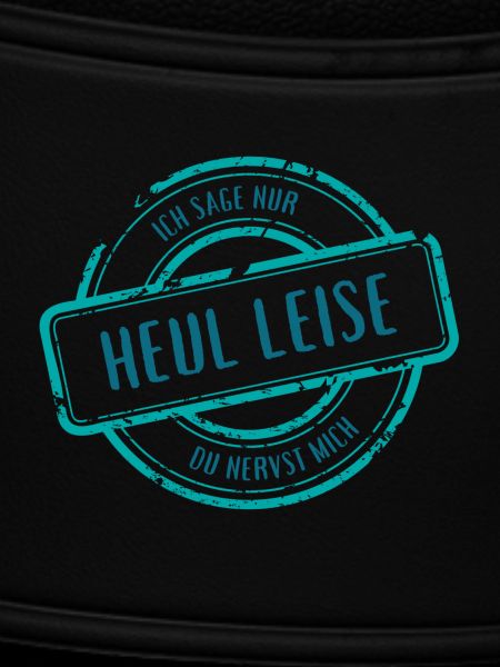 Heul Leise Zynischer Spruch
