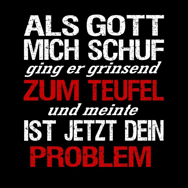 Als Gott mich schuf | Ironisches Gottes Design