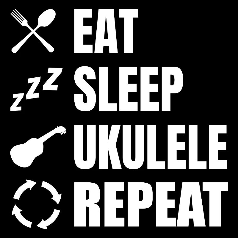 Eat Sleep Ukulélé Repeat