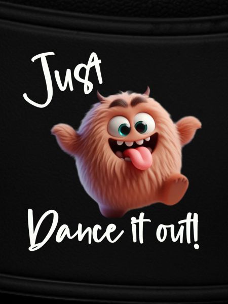 Just dance it out!