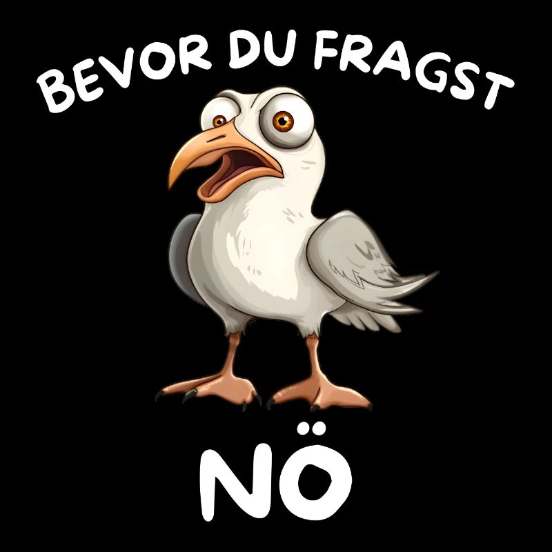 Lustige Möwe Möwen Kein Bock Bevor Du fragst Nö