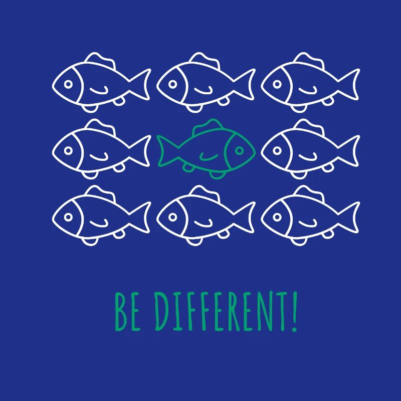Be different! - Be different! Fish School