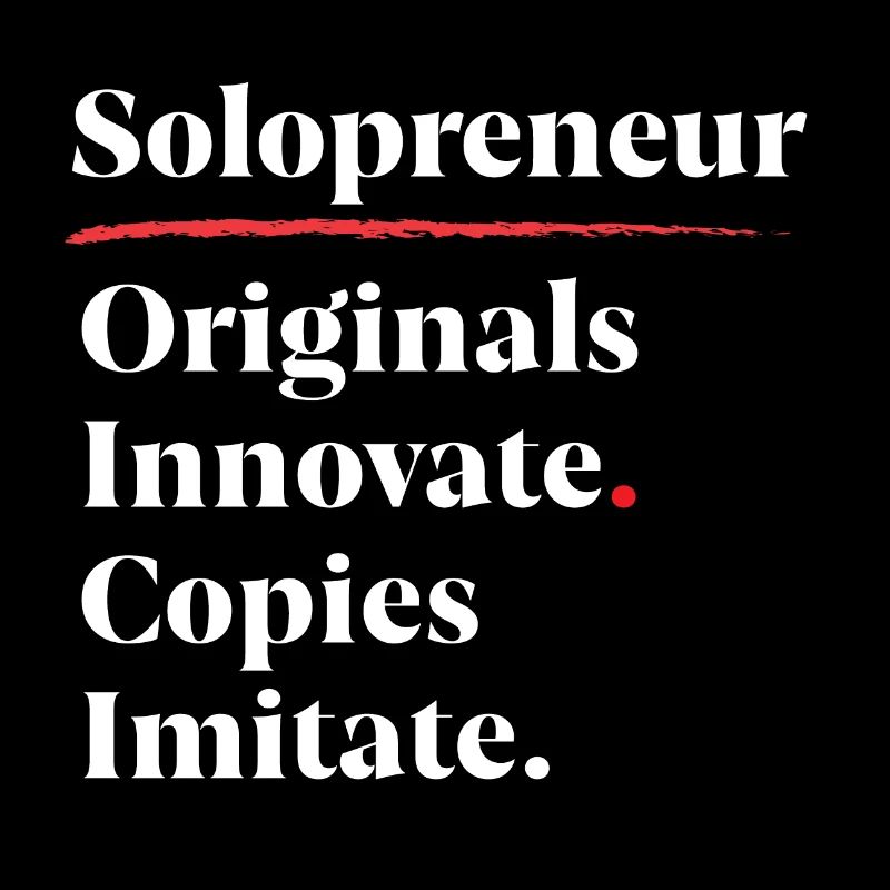 Les originaux innovent. Les copies imitent. [Blanc]