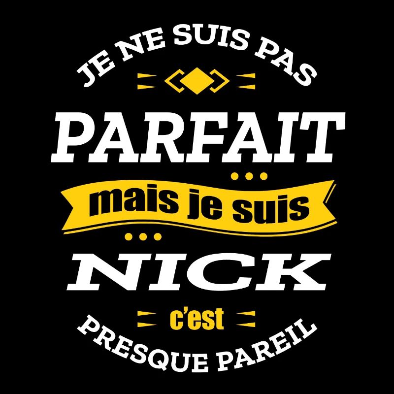 NICK PARFAIT - PRENOM NICK