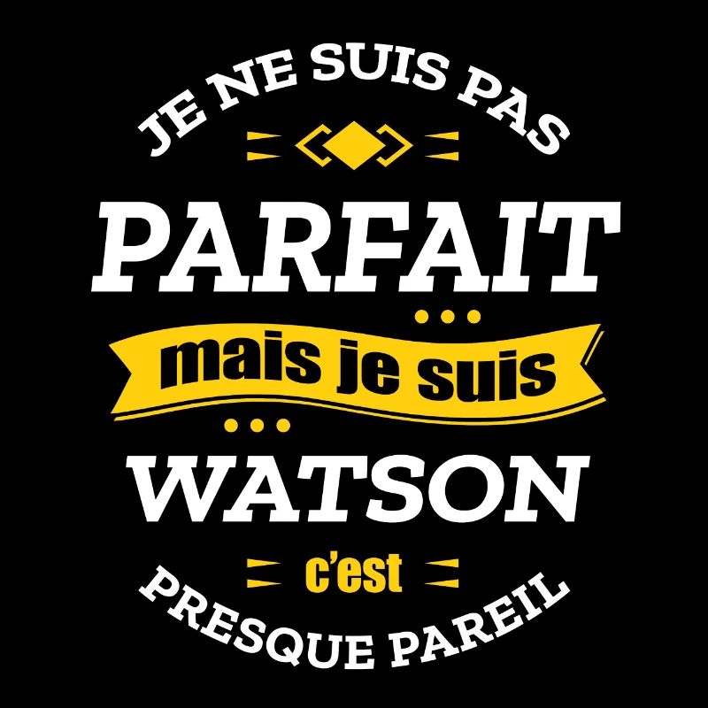 WATSON PARFAIT - PRENOM WATSON