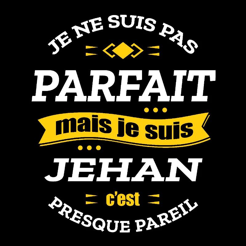 JEHAN PARFAIT - PRENOM JEHAN