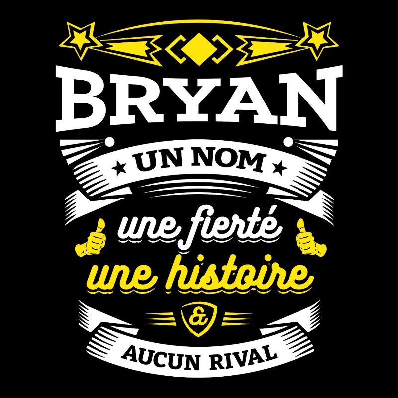 BRYAN UN NOM UNE FIERTÉ AUCUN RIVAL