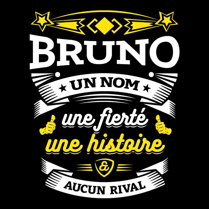 BRUNO UN NOM UNE FIERTÉ AUCUN RIVAL