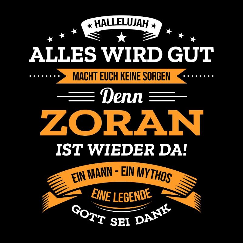 ALLES WIRD GUT, DIE LEGENDE ZORAN IST DA