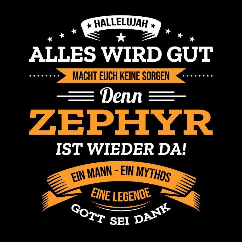 ALLES WIRD GUT, DIE LEGENDE ZEPHYR IST DA