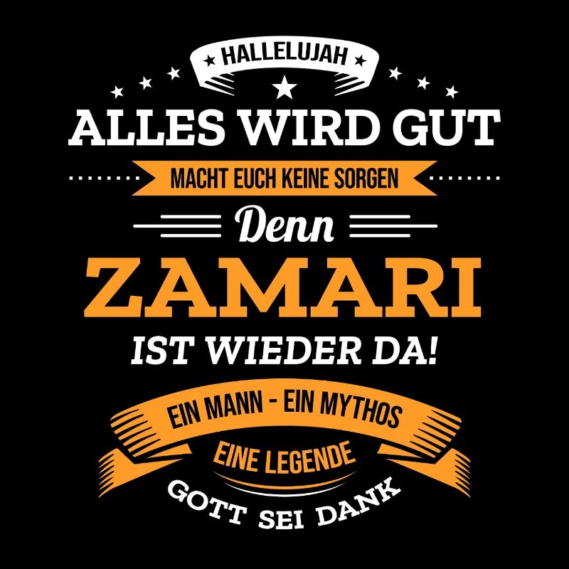 ALLES WIRD GUT, DIE LEGENDE ZAMARI IST DA