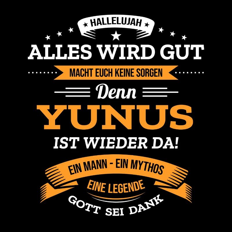 ALLES WIRD GUT, DIE LEGENDE YUNUS IST DA