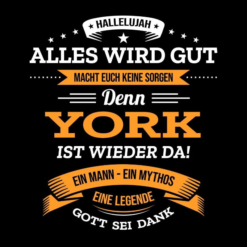 ALLES WIRD GUT, DIE LEGENDE YORK IST DA