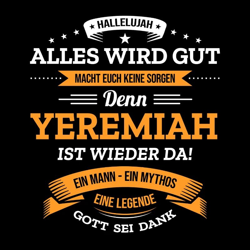 ALLES WIRD GUT, DIE LEGENDE YEREMIAH IST DA