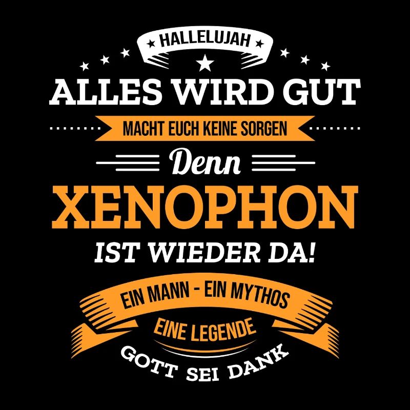 ALLES WIRD GUT, DIE LEGENDE XENOPHON IST DA