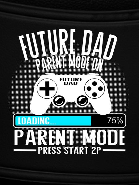 Future Dad – Parent Mode On