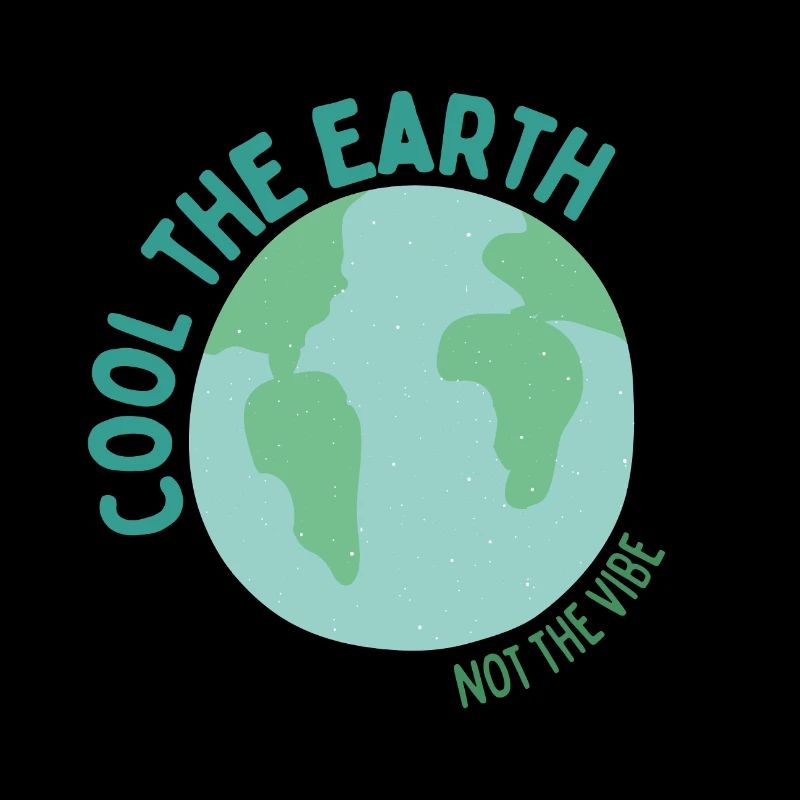 Cool the Earth - Not the Vibe