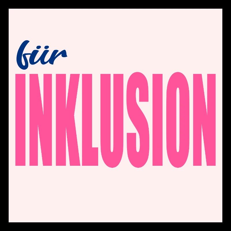 FÜR INKLUSION