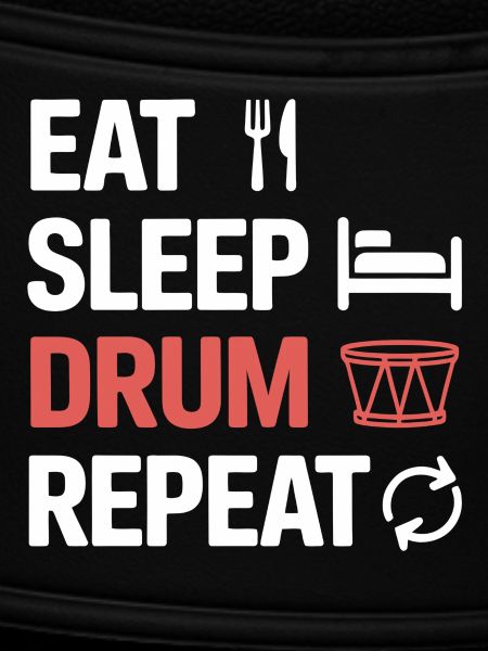 Eat Sleep Drum Repeat