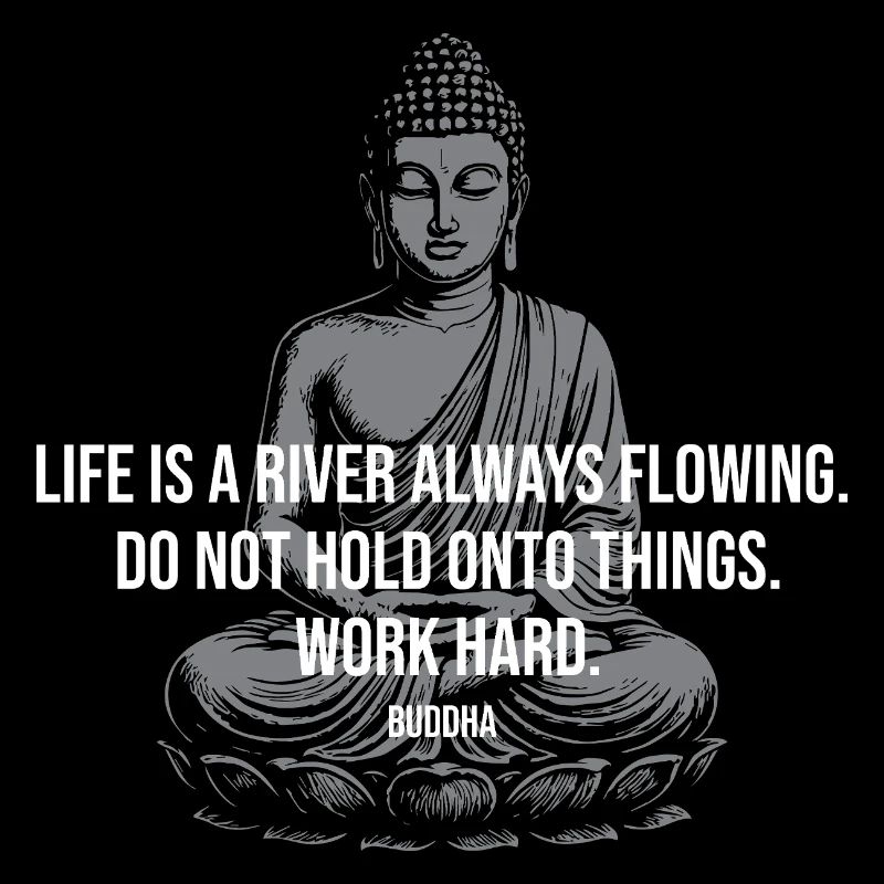 Fluss-Buddha-Zitat-Tee