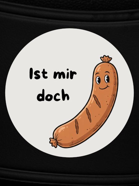 Ist mir doch Wurst