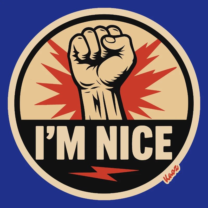 I’m Nice Fäuste-Statement