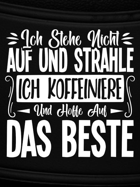 kaffee Spruch Kaffeetrinker kaffeeliebhaber
