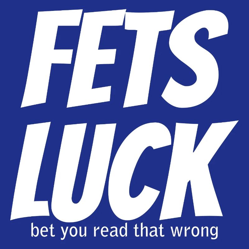 Fets Luck Meme