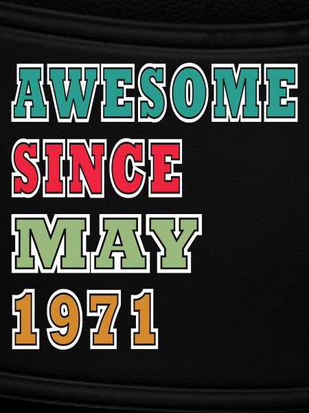 Awesome Since May 1971