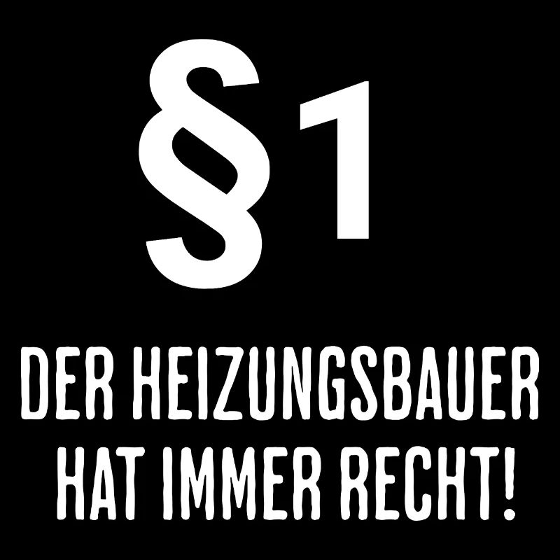 Lustiger Heizungsbauer Spruch