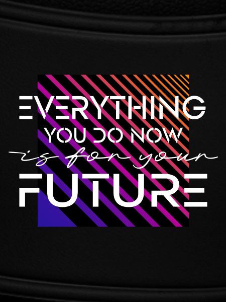 For your future