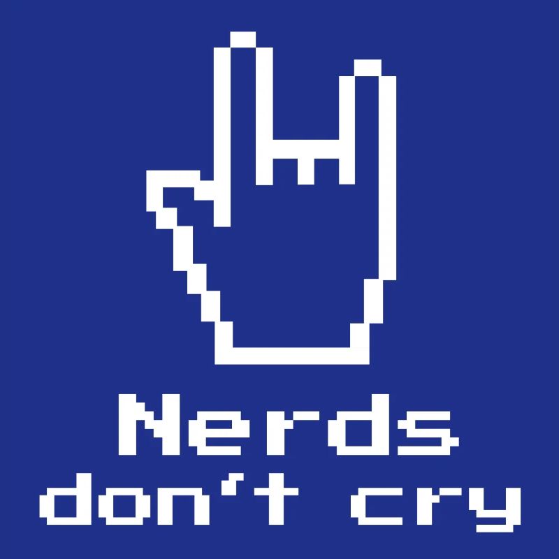 Nerds don't cry! Nerd-Shirt, Gift, Computer Science