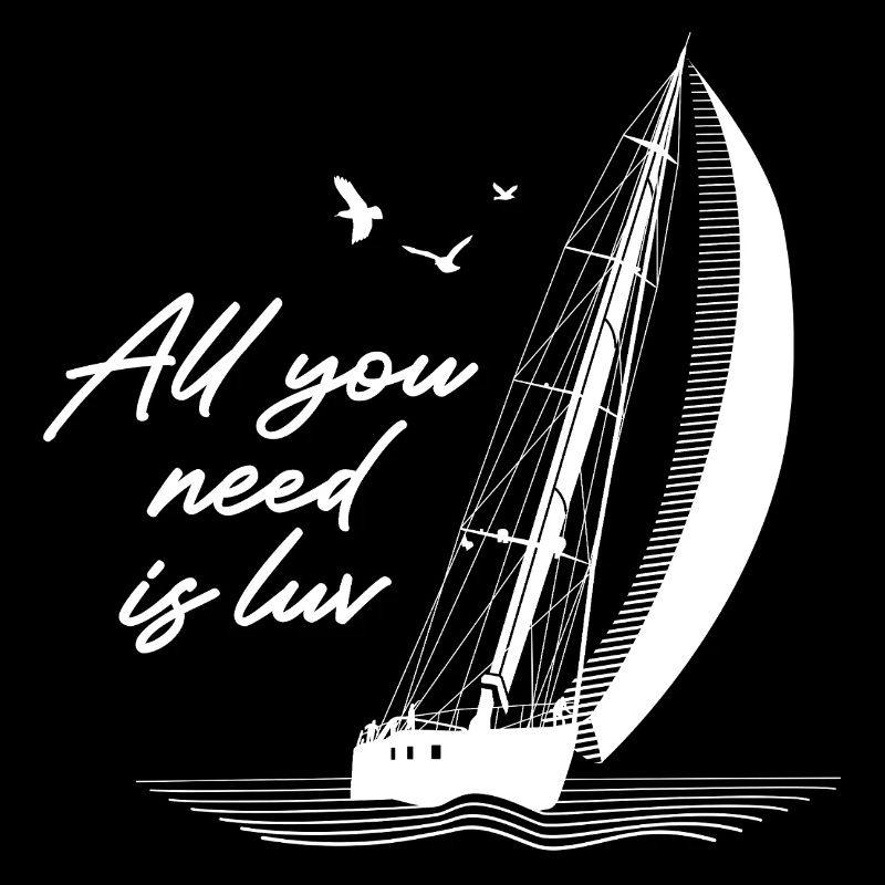 All you need is luv - Saying with sailboat