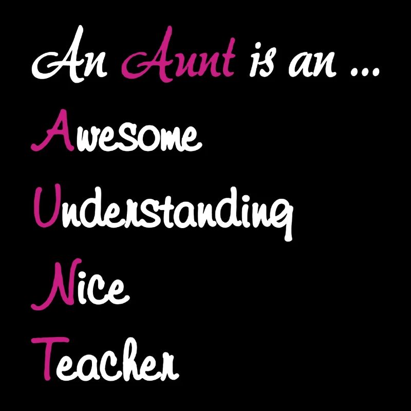 An Aunt Is An Awesome Teach