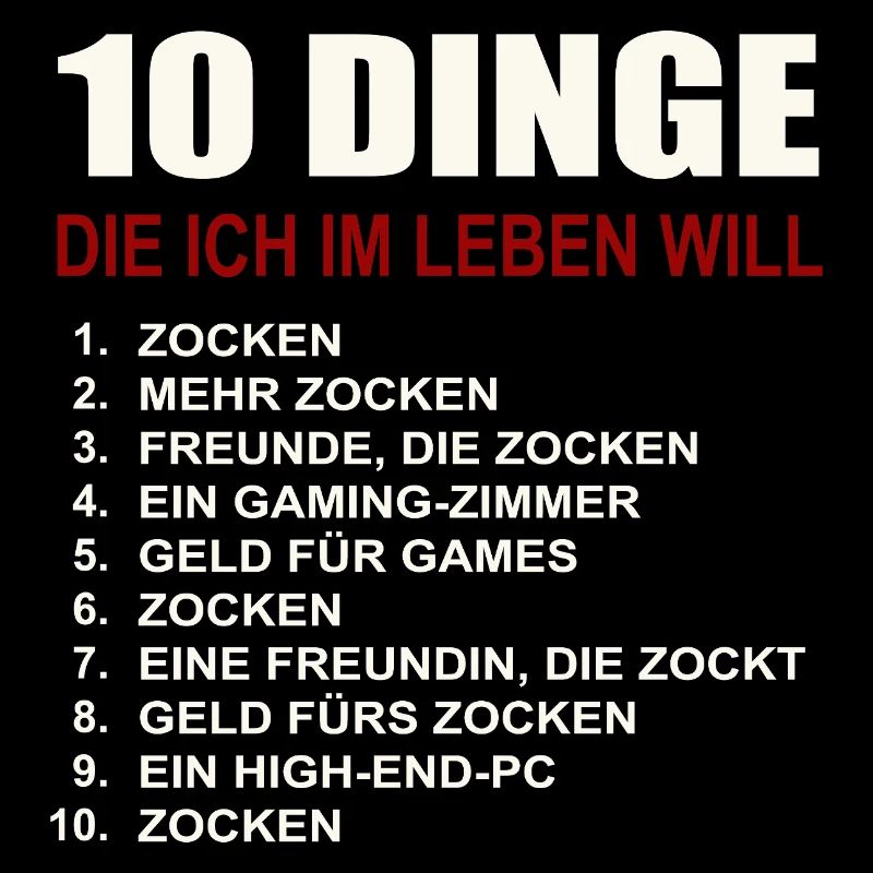 Zocken 10 Dinge die ich will Gamer Spiele Zocker