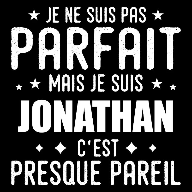 Jonathan: authentic, imperfect, top, perfection