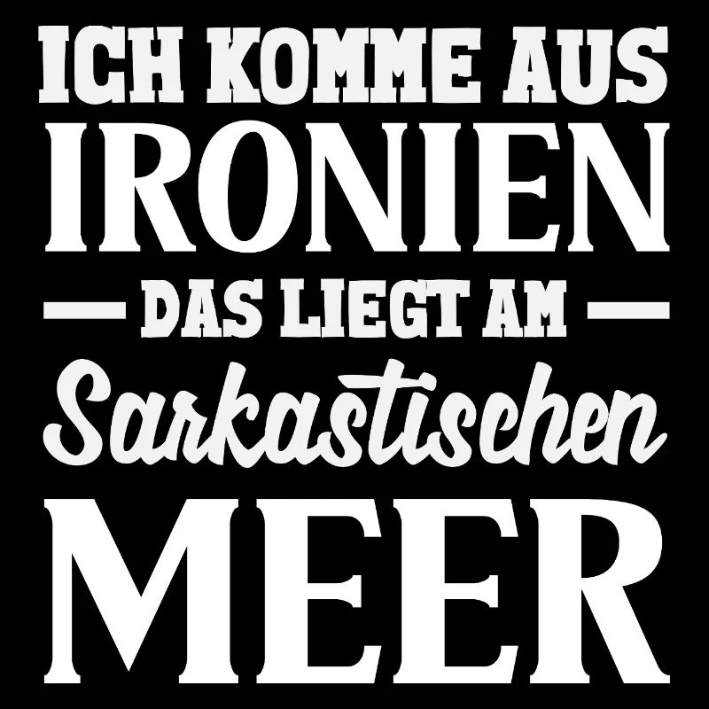 I Come from Ironies – Sarcastic Sea