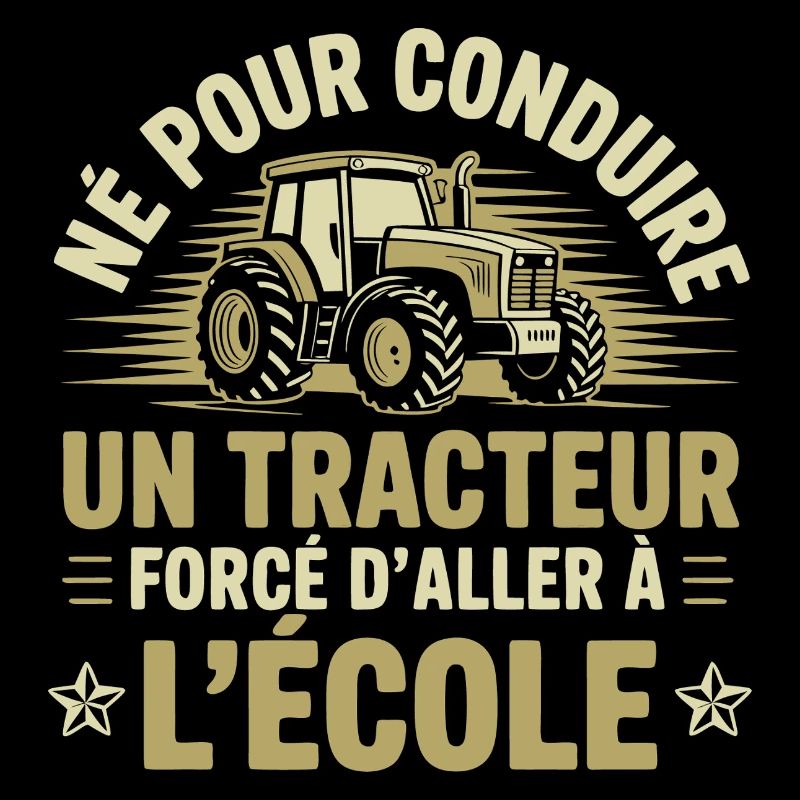 Né pour conduire un tracteur forcé d'aller à l'éco