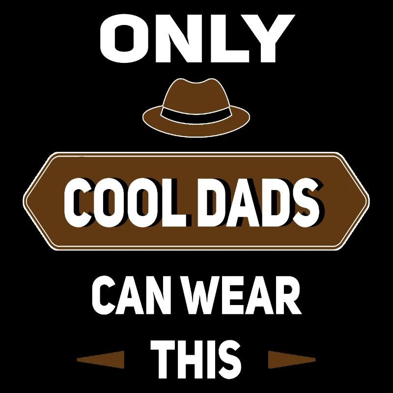 Only Cool Dads Can Wear This - Father's Day Idea