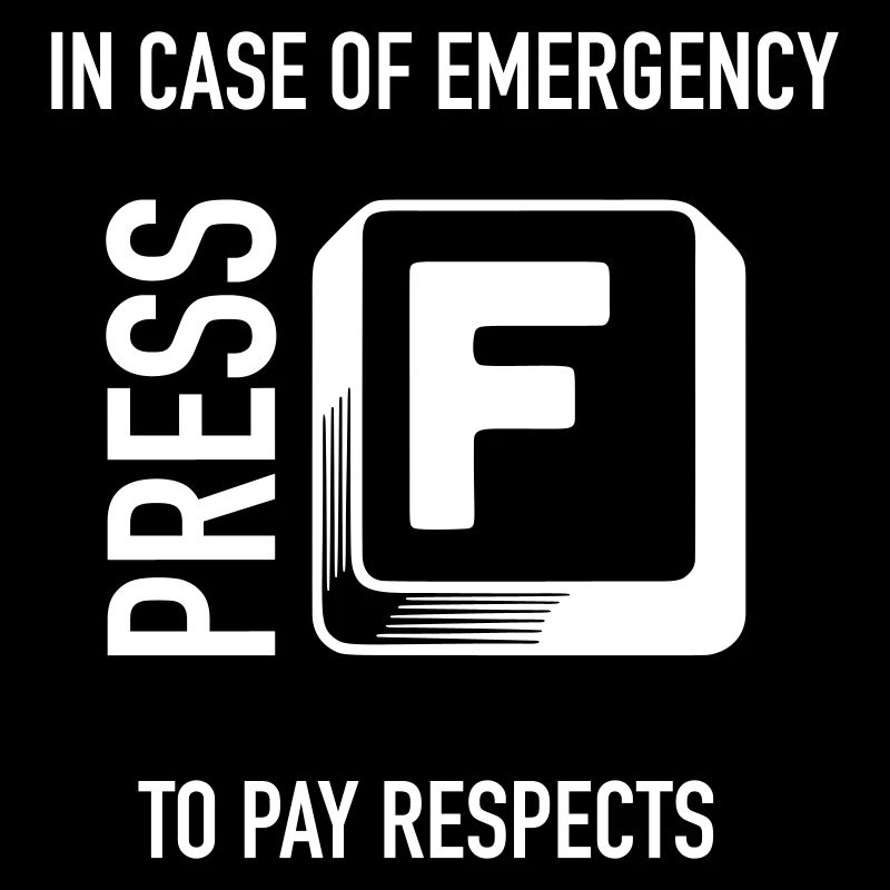 Emergency F Respect Meme