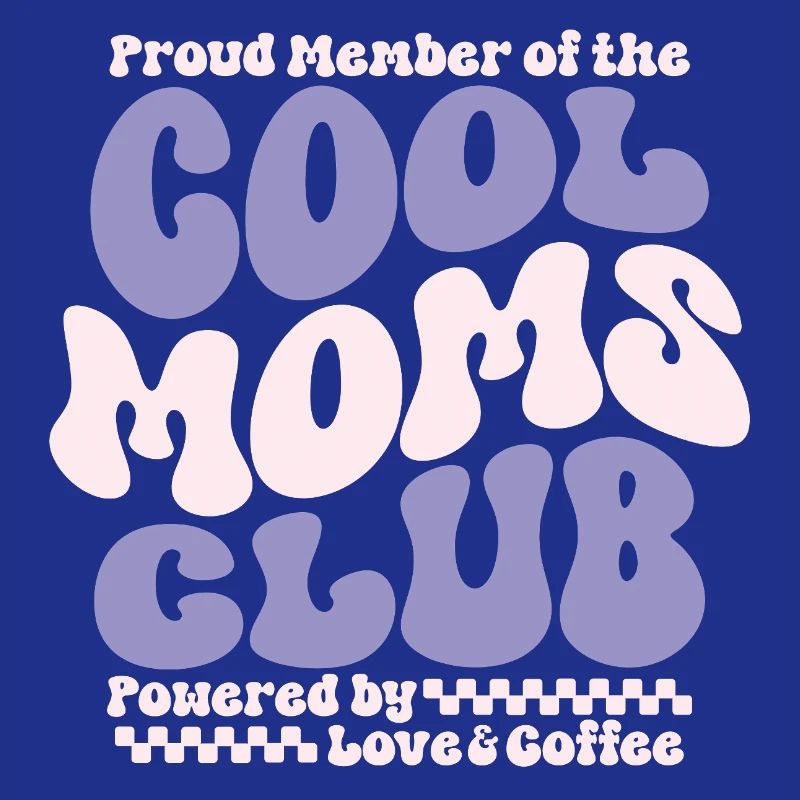 Mama Geschenk Muttertag - Cool Moms Club