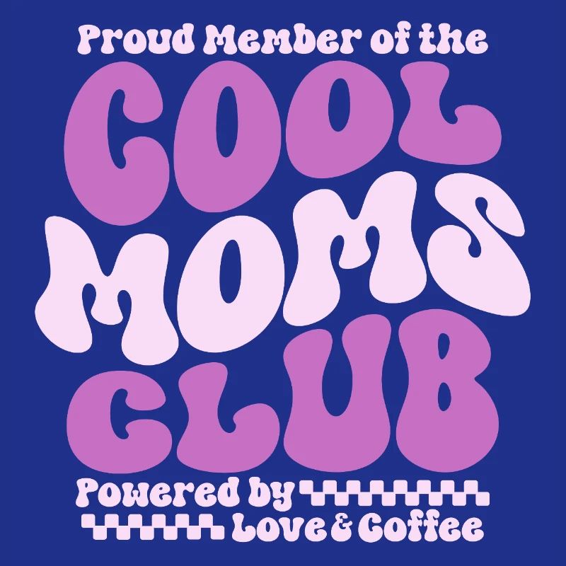 Mama Geschenk Muttertag - Cool Moms Club