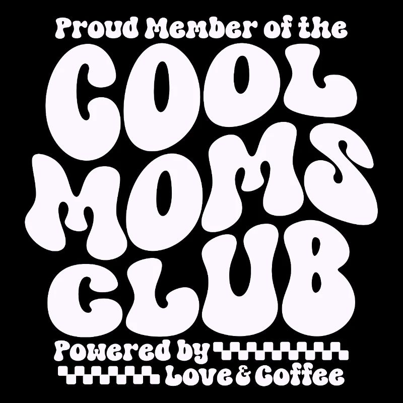 Mama Geschenk Muttertag - Cool Moms Club