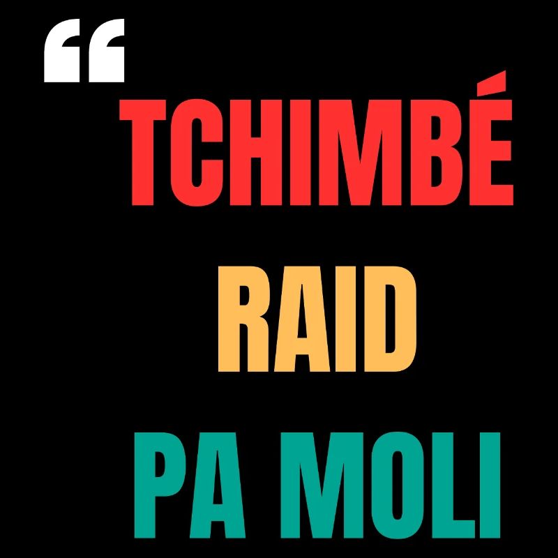 T-shirt créole « Tchimbé raid pas moli » – Courage