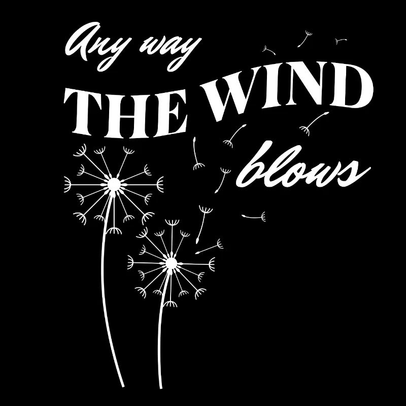 Any Way the Wind Blows – Dandelion Freedom