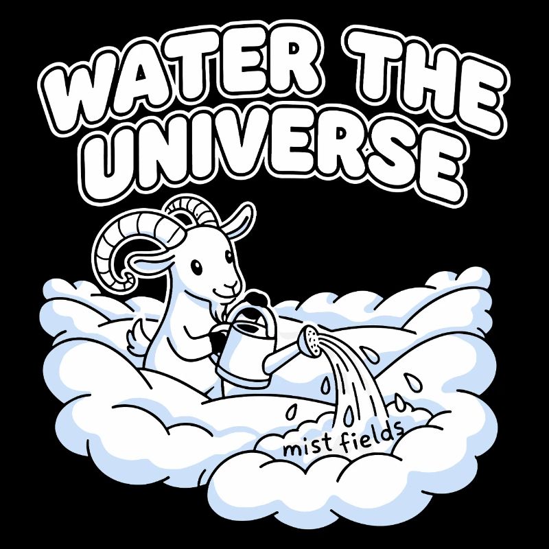 Arroser l’univers