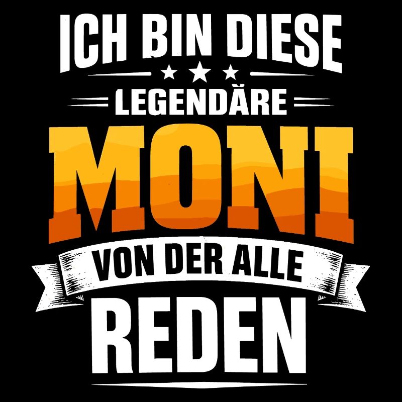 Monika Legendary Name I'm This Moni Gift